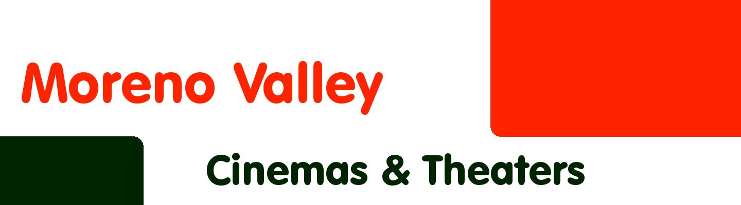 Best cinemas & theaters in Moreno Valley - Rating & Reviews